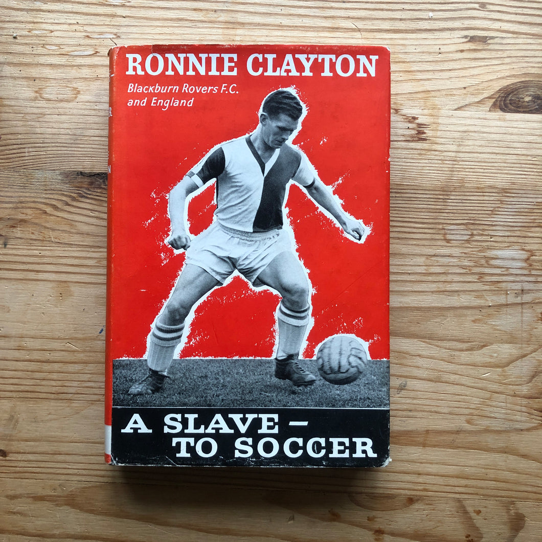 A Slave to Soccer: Ronnie Clayton