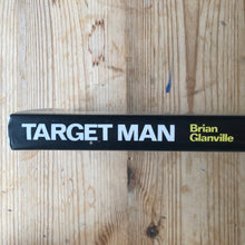Load image into Gallery viewer, Target Man - Brian Glanville (Signed, first edition)
