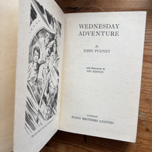 Load image into Gallery viewer, Wednesday Adventure - John Pudney
