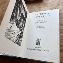 Load image into Gallery viewer, Saturday Adventure - John Pudney
