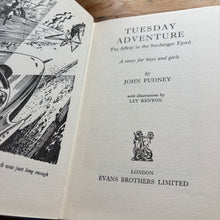 Load image into Gallery viewer, Tuesday Adventure - John Pudney
