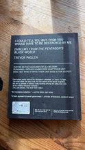 Load image into Gallery viewer, I Could Tell You But Then You Would Have To Be Destroyed By Me - Trevor Paglen
