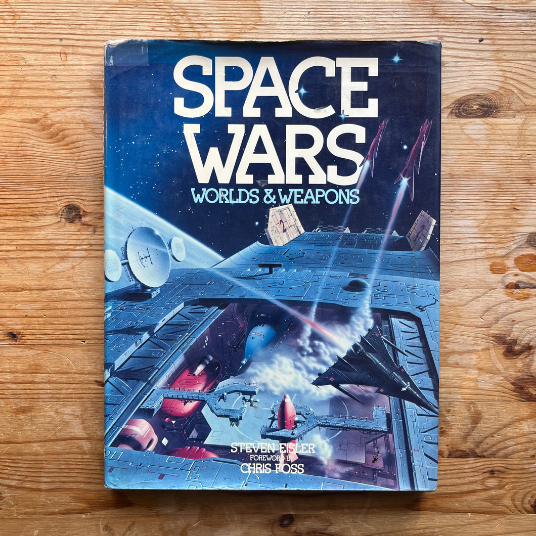 Space Wars: Worlds and Weapons - Steven Eisler