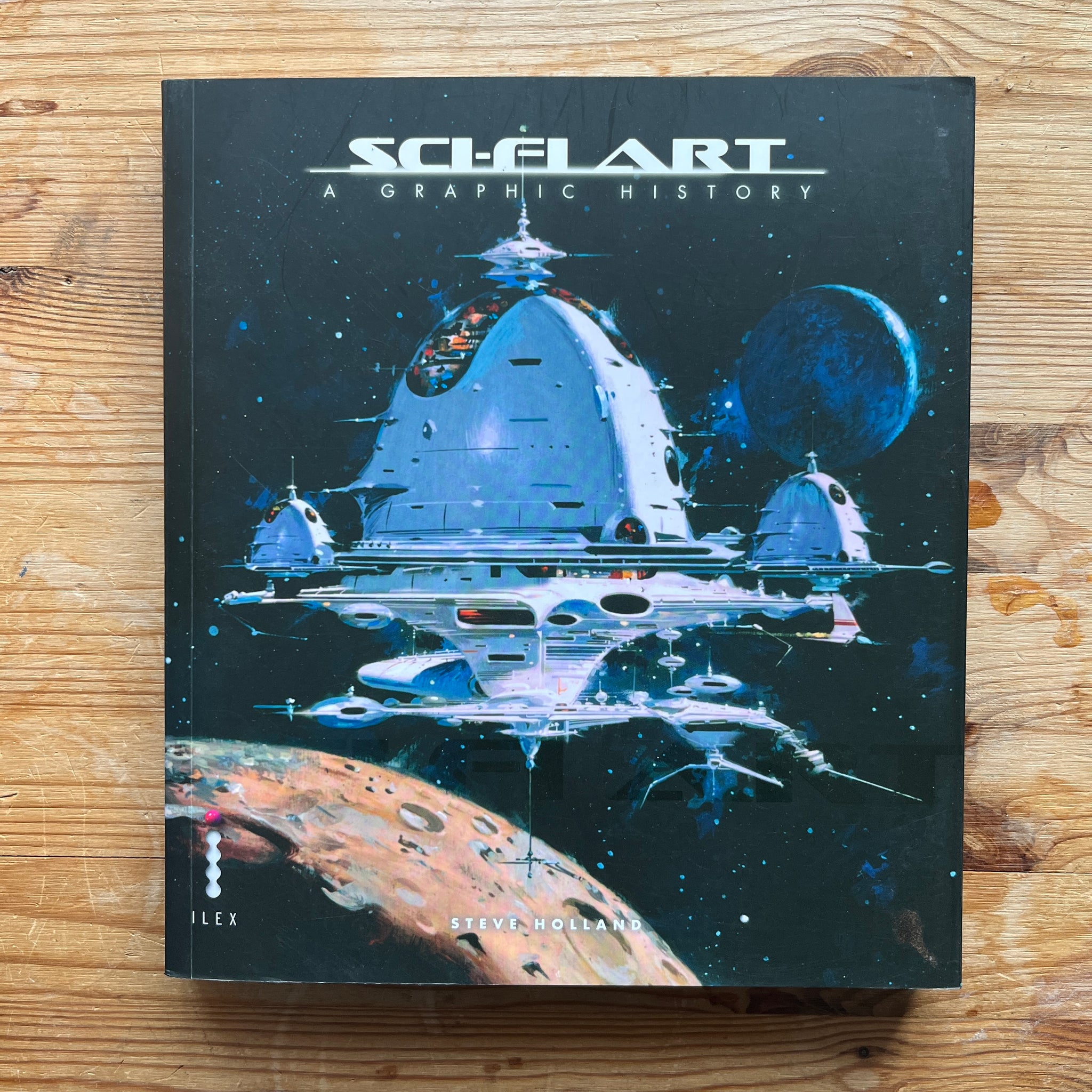 Sci-Fi Art: A Graphic History - Steve Holland – Fitzrovia Light