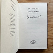 Load image into Gallery viewer, Finches of Mars - Brian Aldiss - Signed
