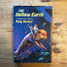 Load image into Gallery viewer, The Hollow Earth - Rudy Rucker
