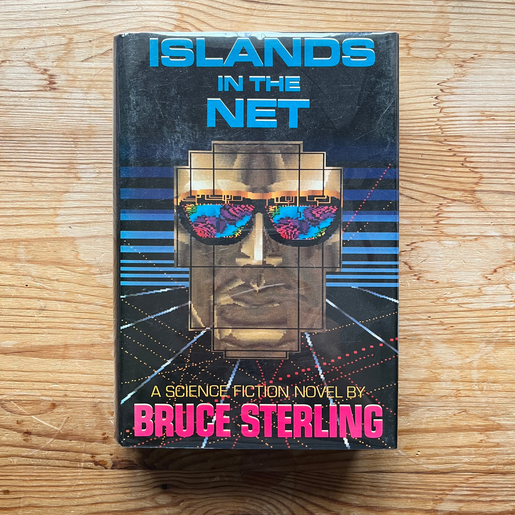 Islands in the Net - Bruce Sterling - First Edition