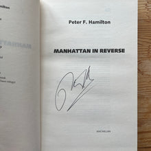 Load image into Gallery viewer, Manhattan in Reverse - Peter F Hamilton - Signed
